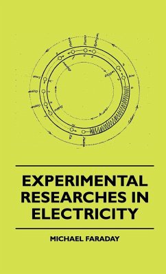Experimental Researches In Electricity - Volume 1 - Faraday, Michael