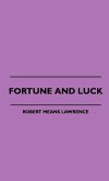 Fortune And Luck