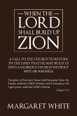 When the Lord Shall Build Up Zion