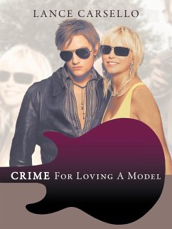 Crime for Loving a Model - Carsello, Lance