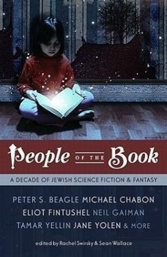 People of the Book - Beagle, Peter S; Chabon, Michael; Gaiman, Neil; Tidhar, Lavie; Yellin, Tamar; Yolen, Jane