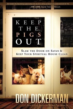 Keep the Pigs Out - Dickerman, Don