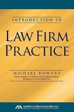 Introduction to Law Firm Practice - Downey, Michael