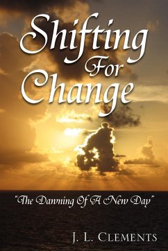 Shifting for Change - Clements, Johnny L.