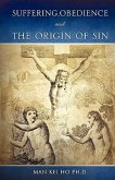 Suffering, Obedience And The Origin Of Sin