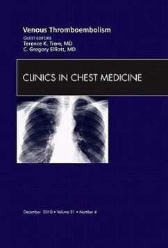 Venous Thromboembolism, an Issue of Clinics in Chest Medicine - Trow, Terence K; Elliott, C Greg