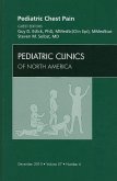Pediatric Chest Pain, an Issue of Pediatric Clinics