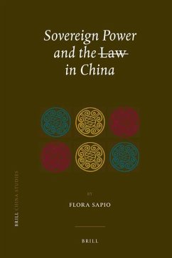 Sovereign Power and the Law in China: Zones of Exception in the Criminal Justice System - Sapio, Flora