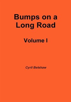 Bumps on a Long Road Volume I - Belshaw, Cyril