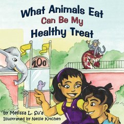 What Animals Eat Can Be My Healthy Treat - Su'a, Melissa L.
