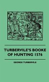 Turbervile's Booke Of Hunting 1576