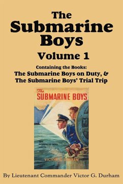 The Submarine Boys, Volume 1 - Durham, Victor G.