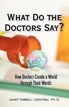 What Do the Doctors Say? - Leontiou Ph. D., Janet Farrell