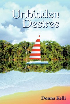 Unbidden Desires - Kelli, Donna