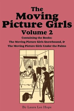 The Moving Picture Girls, Volume 2 - Hope, Laura Lee