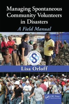 Managing Spontaneous Community Volunteers in Disasters - Orloff, Lisa