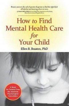 How to Find Mental Health Care for Your Child - Braaten, Ellen B