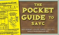 The Pocket Guide to Sayc - Downey, Ned; Pomer, Ellen
