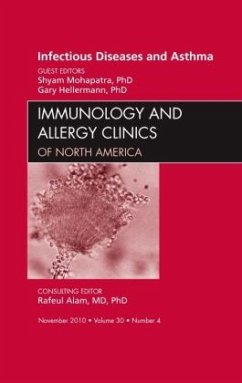 Viral Infections in Asthma, an Issue of Immunology and Allergy Clinics - Mohapatra, Shyam;Hellermann, Gary