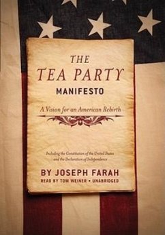 The Tea Party Manifesto: A Vision for an American Rebirth - Farah, Joseph