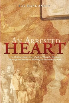 An Arrested Heart - Haakonsen, Ray