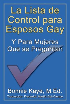 La Lista de Control Para Esposos Gay y Para Mujeres Que Se Preguntan - Kaye, Bonnie