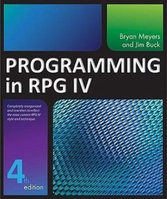 Programming in RPG IV - Buck, Jim; Meyers, Bryan