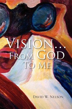 Vision.from God to Me - Nelson, David W.