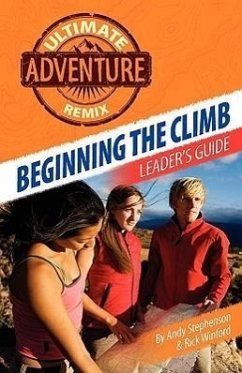 Beginning the Climb: Leaders Guide - Stephenson, Andy; Winford, Rick