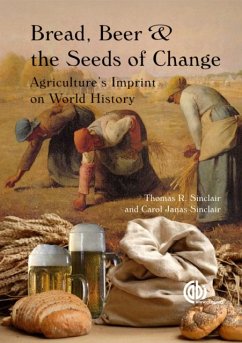 Bread, Beer and the Seeds of Change - Sinclair, Thomas (University of Florida, USA); Sinclair, Carol (Independent Researcher, North Carolina, USA)
