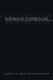 In Search of a Father's Love In Search of a Father's Love