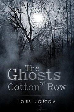 The Ghosts of Cotton Row - Cuccia, Louis J.