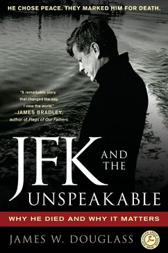 JFK and the Unspeakable - Douglass, James W.