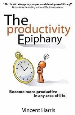The Productivity Epiphany - Harris, Vincent