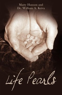 Life Pearls - Hanson, Marty; Kriva, William A.; Kriva, William A.