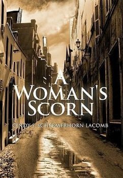 A Woman's Scorn - Lacomb, Cindy S. Schermerhorn