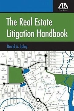 The Real Estate Litigation Handbook - Soley, David