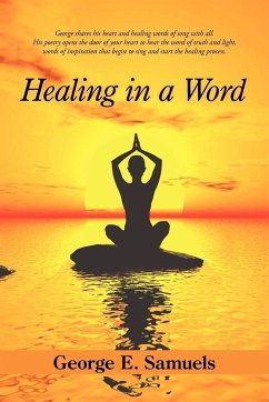 Healing in a Word - Samuels, George E.