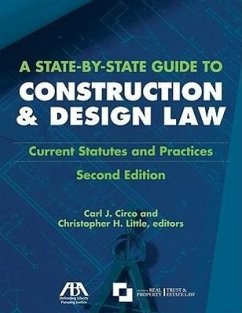 A State-By-State Guide to Construction and Design Law: Current Statues and Practices - Circo, Carl; Little, Christopher