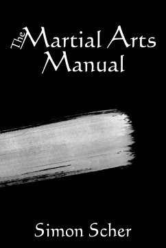 The Martial Arts Manual - Scher, Simon