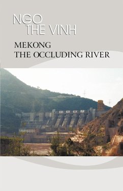 Mekong-The Occluding River - Vinh, Ngo The