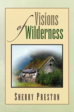 Visions of Wilderness - Preston, Sherry