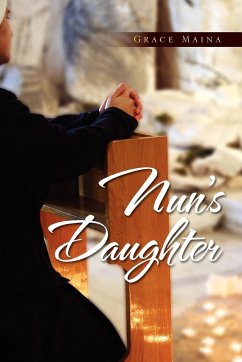 Nun's Daughter - Maina, Grace