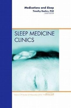 Medications and Sleep, an Issue of Sleep Medicine Clinics - Roehrs, Timothy