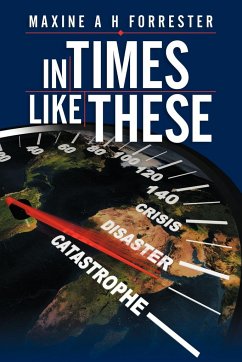 In Times Like These - Forrester, Maxine A. H.