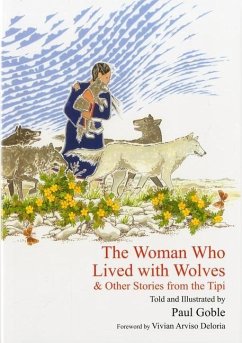 The Woman Who Lived with Wolves - Goble, Paul