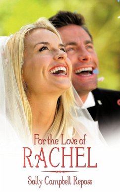 For the Love of Rachel - Campbell Repass, Sally