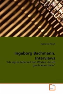 Ingeborg Bachmann. Interviews - Pötsch, Katharina