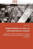 Segmentation et mise en correspondance couleur