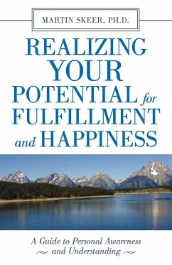 Realizing Your Potential for Fulfillment and Happiness